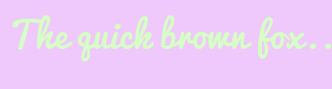 Image with Font Color D6FFC5 and Background Color EFC8FC